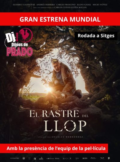 El Rastre del Llop – Estrena Mundial